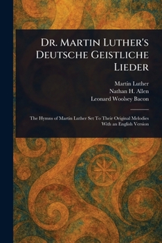 Paperback Dr. Martin Luther's Deutsche Geistliche Lieder Book