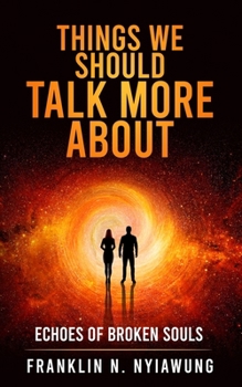 Paperback Things We Should Talk More about: Echoes of Broken Souls Book