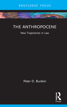 Hardcover The Anthropocene: New Trajectories in Law Book