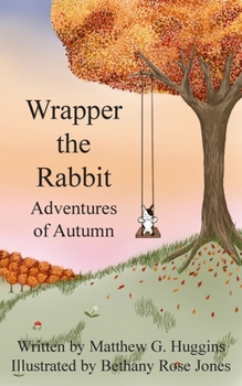 Paperback Wrapper the Rabbit: Adventures of Autumn Book