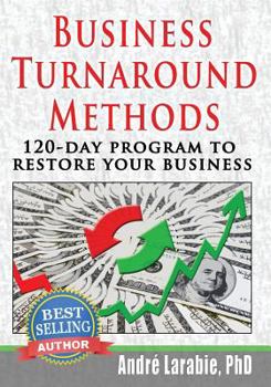 Paperback Business Turnaround Methods - 120-day Program To Restore Your Business Book