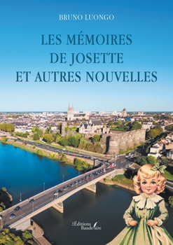 Paperback Les mémoires de Josette et autres nouvelles [French] Book