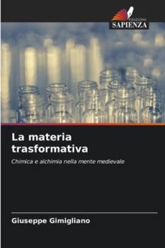 Paperback La materia trasformativa [Italian] Book