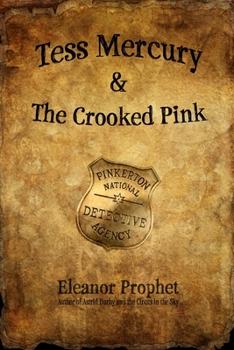 Paperback Tess Mercury and the Crooked Pink Book