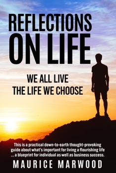 Paperback Reflections on Life: We all live the life we choose Book