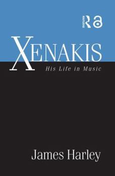 Paperback Xenakis: His Life in Music Book