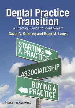 Paperback Dental Practice Transition: A Practical Guide to Management Book