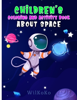 Paperback Children's Coloring and Activity Book About Space Book