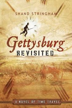 Paperback Gettysburg Revisited: A Novel of Time Travel Book