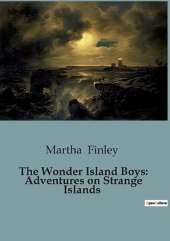 Paperback The Wonder Island Boys: Adventures on Strange Islands Book