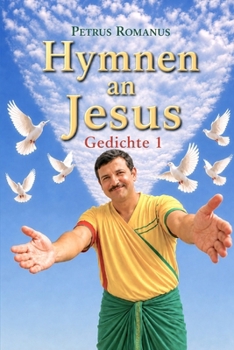Paperback Hymnen an Jesus: Die Salbung des Richters der Lebenden und der Toten [German] Book