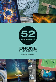 Hardcover 52 Assignments: Drone Photography Book