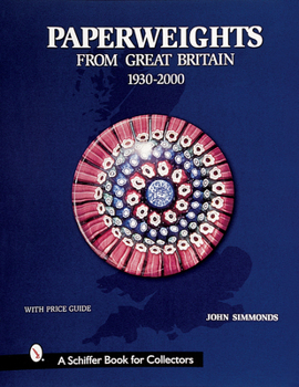 Hardcover Paperweights from Great Britain: 1930-2000 Book