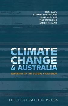 Paperback Climate Change and Australia: Warming to the Global Challenge Book