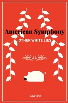 Paperback American Symphony: Other White Lies Book