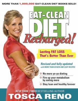 Paperback The Eat-Clean Diet Recharged!: Lasting Fat Loss That's Better Than Ever Book