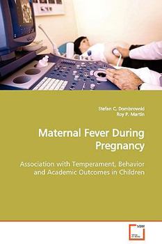 Paperback Maternal Fever During Pregnancy Book