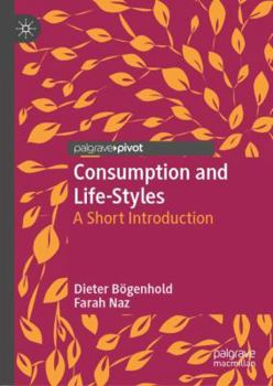 Hardcover Consumption and Life-Styles: A Short Introduction Book