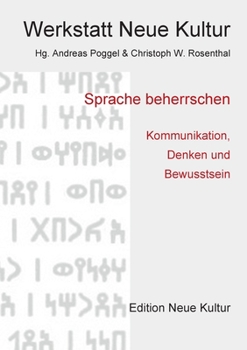 Paperback Sprache beherrschen: Kommunikation, Denken und Bewusstsein [German] Book