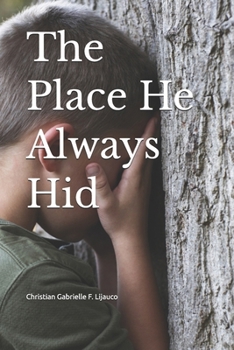 Paperback The Place He Always Hid Book