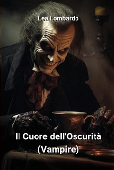 Paperback Il Cuore dell'Oscurità (Vampire) [Italian] Book