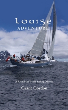 Paperback Louise Adventure: A Round-the-World Sailing Odyssey Book