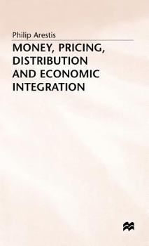Hardcover Money, Pricing, Distribution and Economic Integration Book