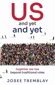 Paperback US and yet and yet: together we rise beyond traditional roles Book