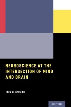 Paperback Neuroscience at the Intersection of Mind and Brain Book