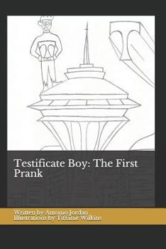 Paperback Testificate Boy: The First Prank: Volume 1, Issue 1 Book