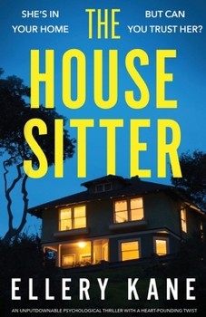Paperback The House Sitter: An unputdownable psychological thriller with a heart-pounding twist Book