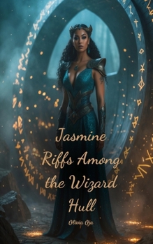 Paperback Jasmine Riffs Among the Wizard Hull Book