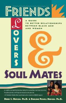 Paperback Friends, Lovers, and Soulmates: A Guide to Better Relationships Between Black Men and Women Book