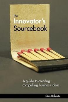 Paperback The Innovator's Sourcebook Book