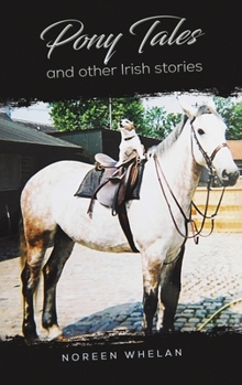 Hardcover Pony Tales and Other Irish Stories Book