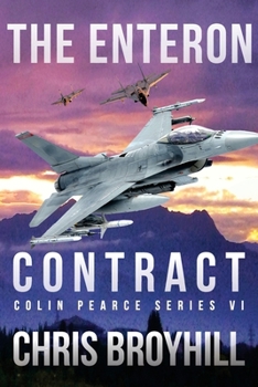 Paperback The Enteron Contract - Colin Pearce Series VI Book