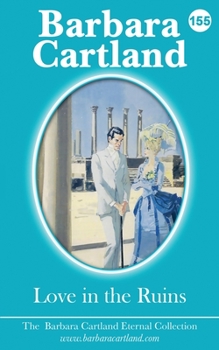 Love in the Ruins - Book #155 of the Eternal Collection