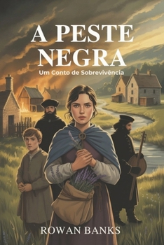 Paperback A Peste Negra: Um Conto de Sobrevivência [Portuguese] Book