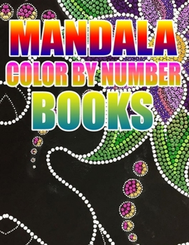 Mandala Color by Number Books: Kids and Adults