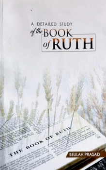 Paperback A Detailed Study of the Book of Ruth Book