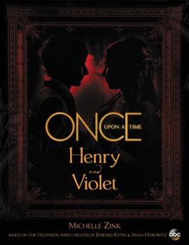 Hardcover Once Upon a Time: Henry and Violet Book