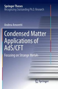 Paperback Condensed Matter Applications of Ads/Cft: Focusing on Strange Metals Book