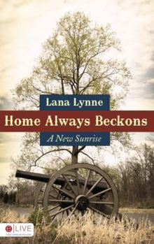 Paperback Home Always Beckons: A New Sunrise Book