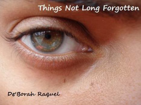 Paperback Things Not Long Forgotten Book