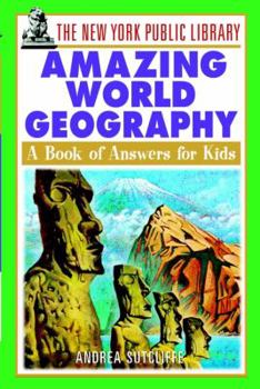Paperback The New York Public Library Amazing World Geography: A Book of Answers for Kids Book