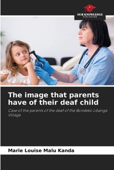 Paperback The image that parents have of their deaf child Book