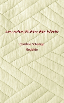 Paperback am roten Faden der Worte: Gedichte [German] Book