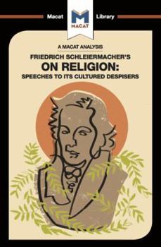 Paperback An Analysis of Friedrich Schleiermacher's on Religion: Speeches to Its Cultured Despisers Book