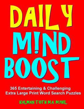 Paperback Daily M!nd Boost: 365 Entertaining & Challenging Extra Large Print Word Search Puzzles Book