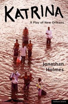 Paperback Katrina: A Play of New Orleans Book